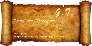 Geszler Tivadar névjegykártya